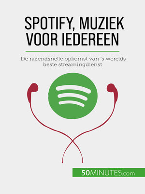cover image of Spotify, Muziek voor iedereen